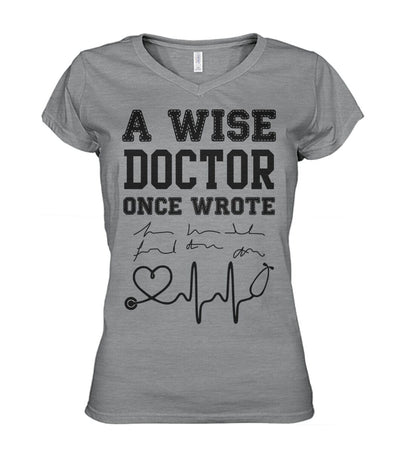 A Wise Doctor Once Wrote - Women's V-Neck