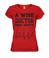 A Wise Doctor Once Wrote - Women's V-Neck